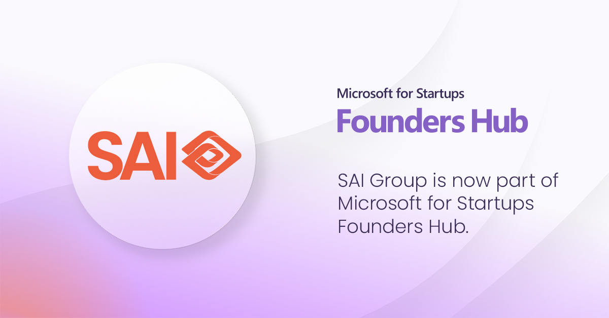 SAI Group are now part of Microsoft Founders Hub
